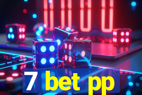 7 bet pp